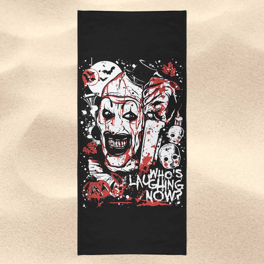 Who's Laughing Now - Towel