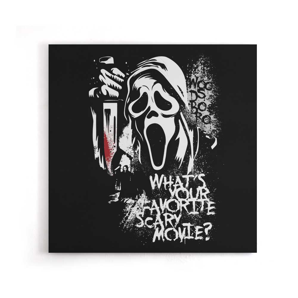 Your Favorite Scary Movie - Canvas Print