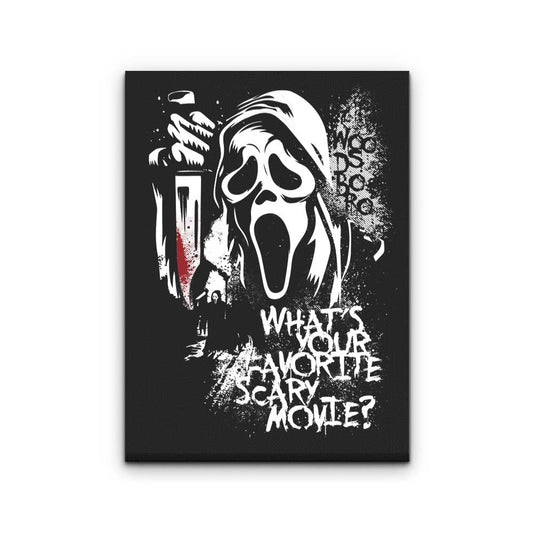 Your Favorite Scary Movie - Canvas Print