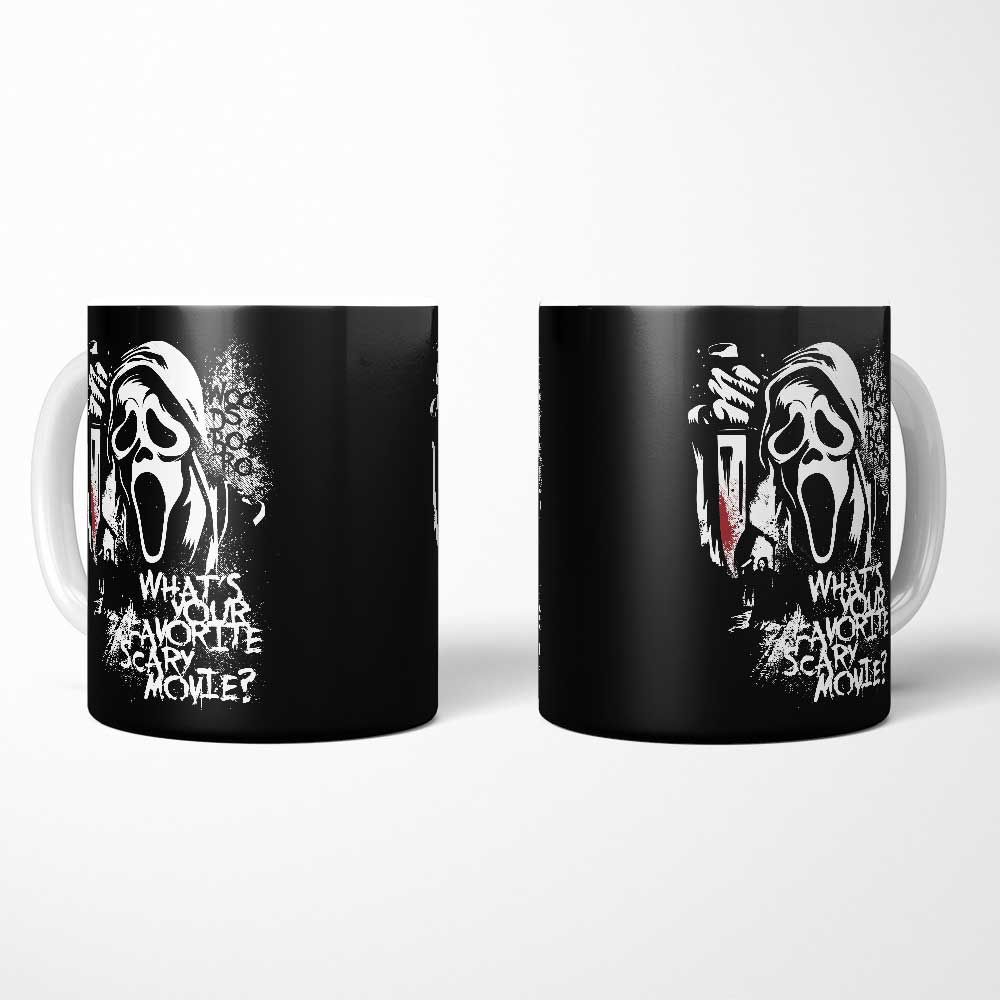 Your Favorite Scary Movie - Mug