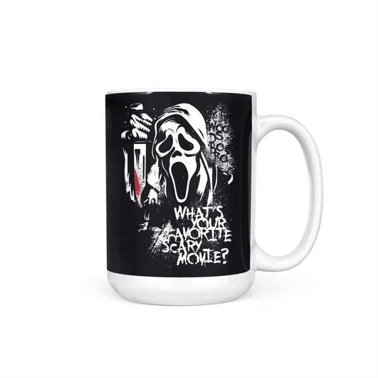 Your Favorite Scary Movie - Mug