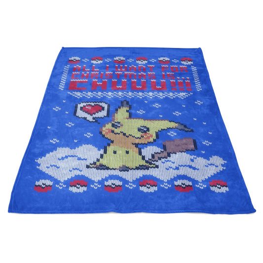 All I Want for Christmas is Chuuu - Fleece Blanket