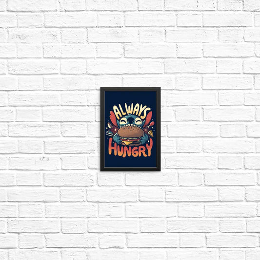 Always Hungry - Posters & Prints