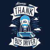 Always Thank the Bus Driver - Metal Print