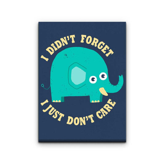 An Elephant Never Cares - Canvas Print