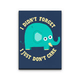 An Elephant Never Cares - Canvas Print