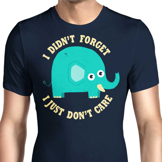 An Elephant Never Cares - Men's Apparel