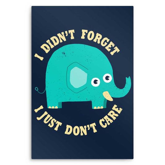 An Elephant Never Cares - Metal Print