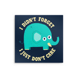 An Elephant Never Cares - Metal Print