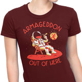 Armageddon Out of Here - Women's Apparel