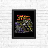 Back to the Trash - Posters & Prints