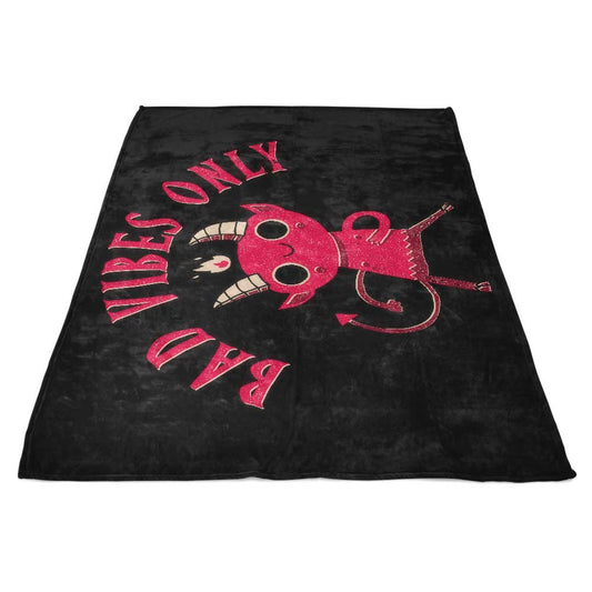 Bad Vibes Only - Fleece Blanket