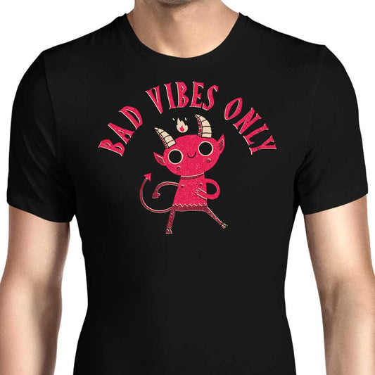 Bad Vibes Only - Men's Apparel