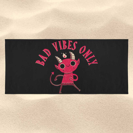 Bad Vibes Only - Towel