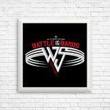 Battle of the Bands - Posters & Prints