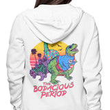 Bodacious Period - Hoodie