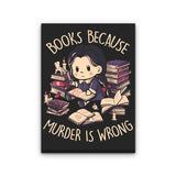 Books Over Murder - Canvas Print