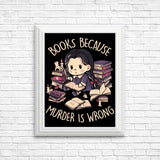 Books Over Murder - Posters & Prints