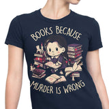 Books Over Murder - Women's Apparel