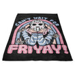 Can't Wait for Friyay - Fleece Blanket