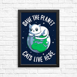 Cats Live Here - Posters & Prints