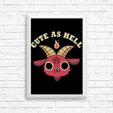 Cute as Hell - Posters & Prints