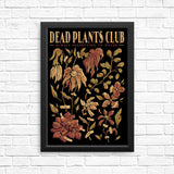 Dead Plants Club - Posters & Prints