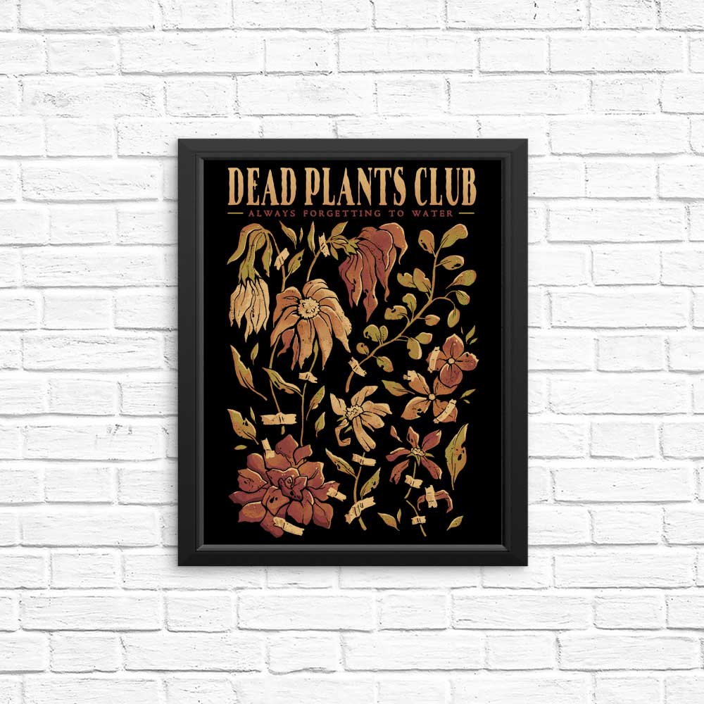 Dead Plants Club - Posters & Prints