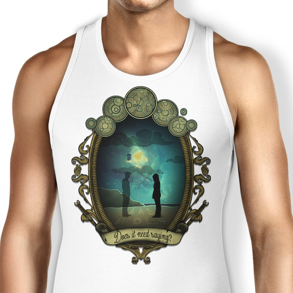 Does it Need Saying? - Tank Top