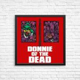 Donnie of the Dead - Posters & Prints