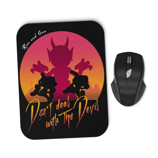 Don't Deal with the Devil - Mousepad