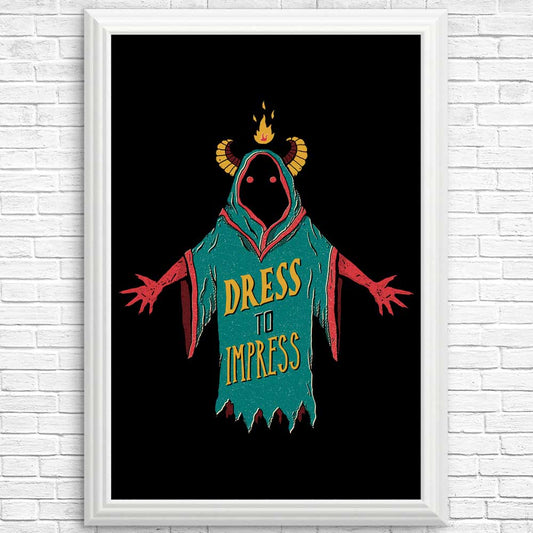 Dress to Impress - Posters & Prints