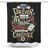 Driver Picks the Music - Shower Curtain