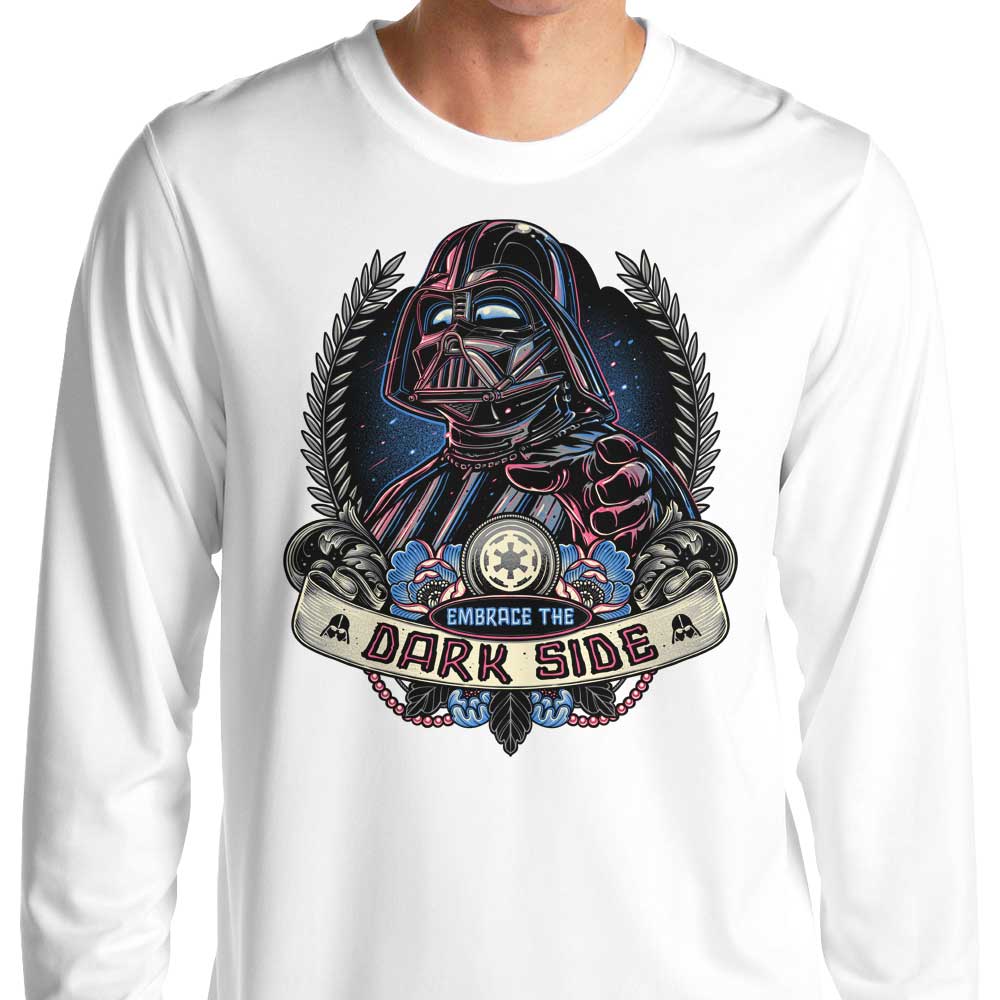 Embrace the Dark Side - Long Sleeve T-Shirt