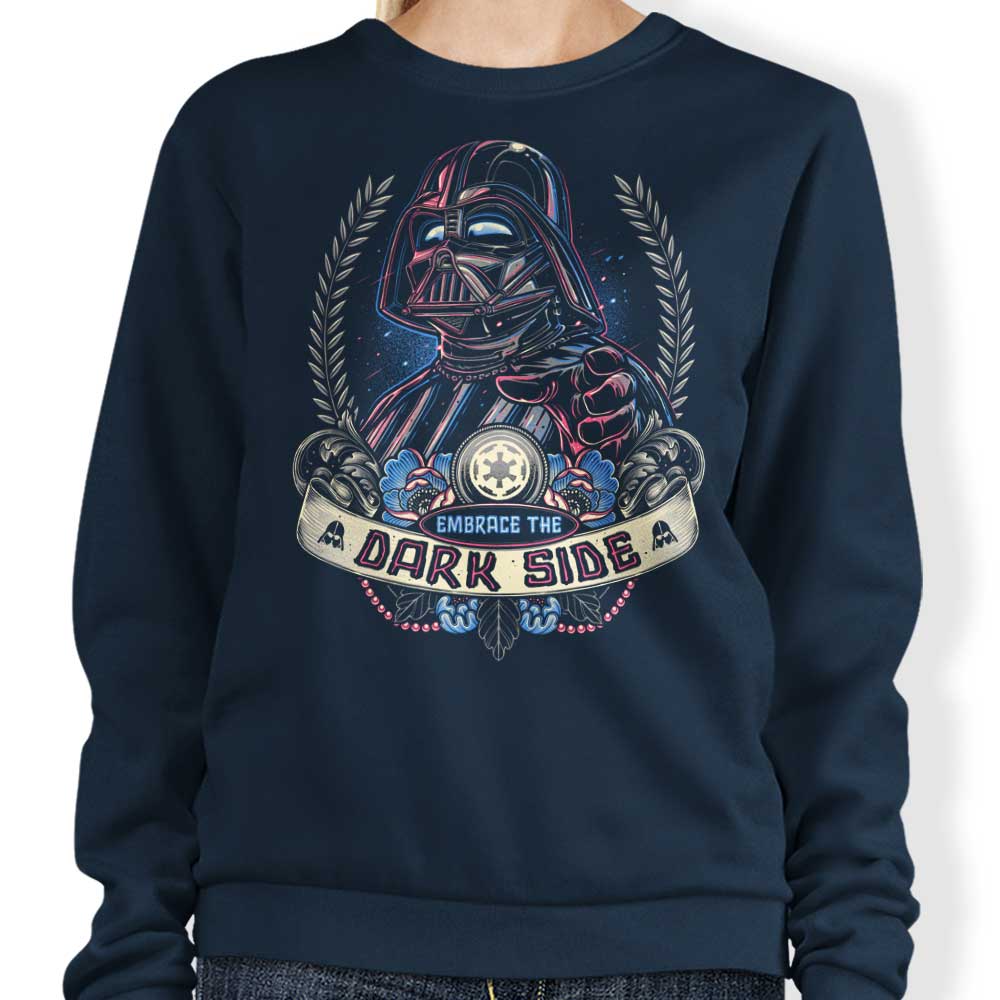 Embrace the Dark Side - Sweatshirt