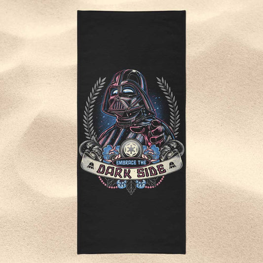 Embrace the Dark Side - Towel