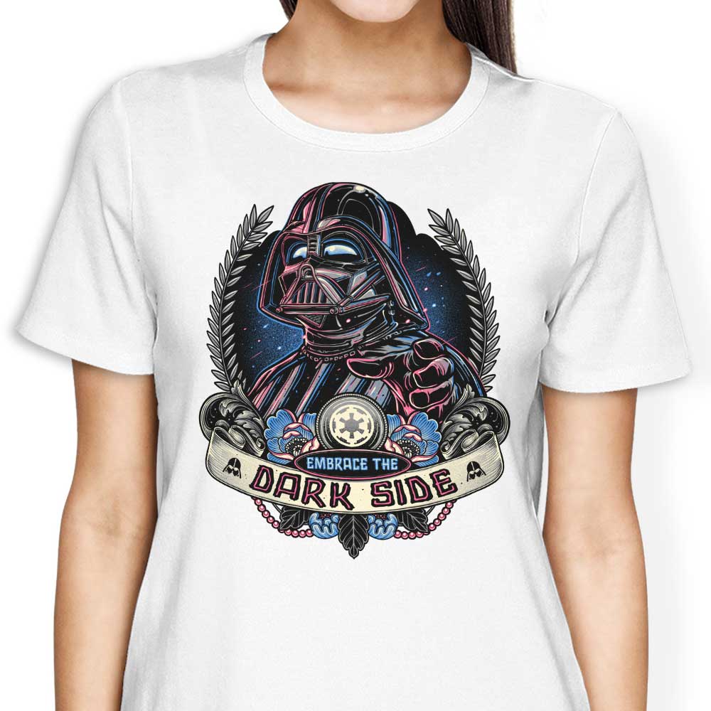 Embrace the Dark Side - Women's Apparel