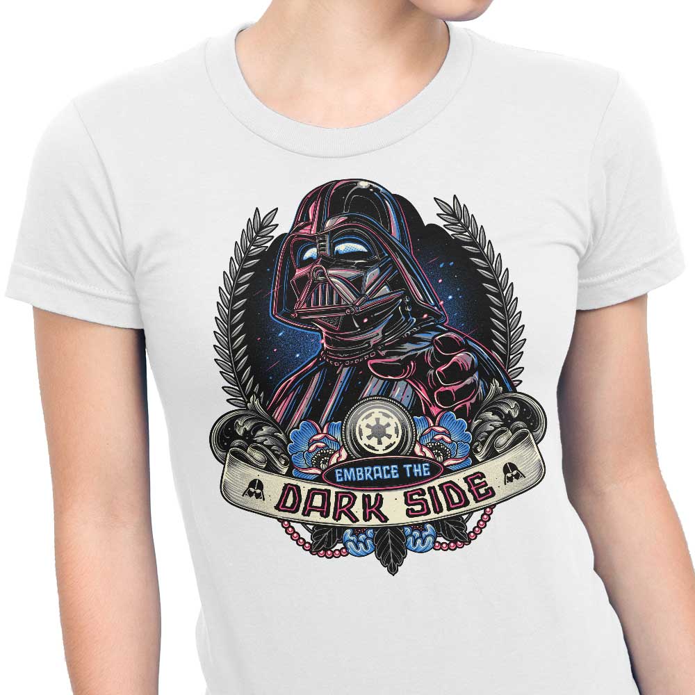 Embrace the Dark Side - Women's Apparel