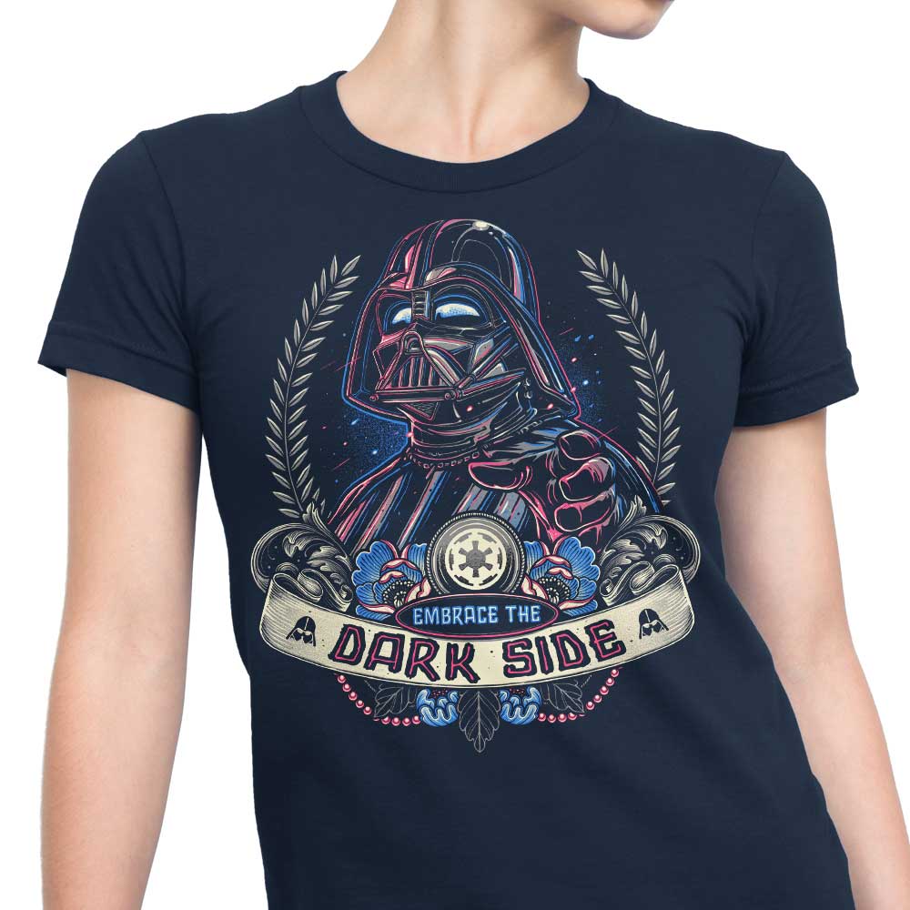 Embrace the Dark Side - Women's Apparel