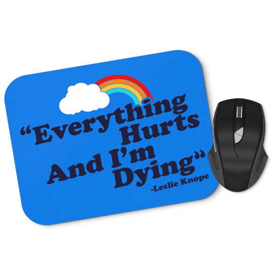 Everything Hurts - Mousepad