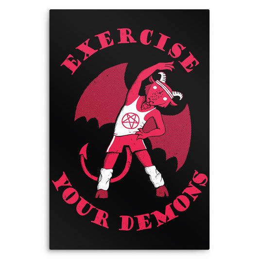 Exercise Your Demons - Metal Print