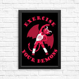 Exercise Your Demons - Posters & Prints