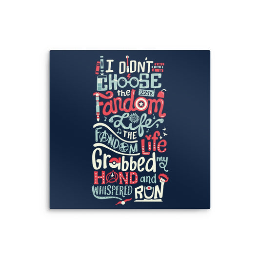 Fandom Life - Metal Print