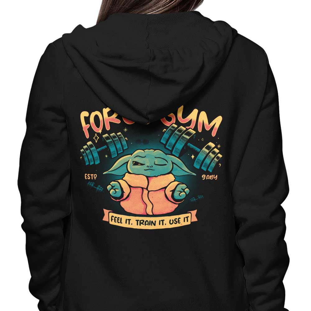 Feel It, Train It, Use It - Hoodie