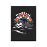 Feeling Like Death - Canvas Print