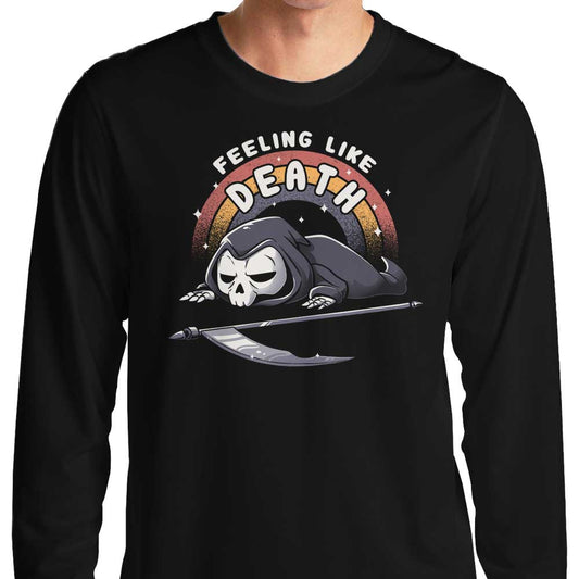 Feeling Like Death - Long Sleeve T-Shirt