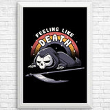 Feeling Like Death - Posters & Prints