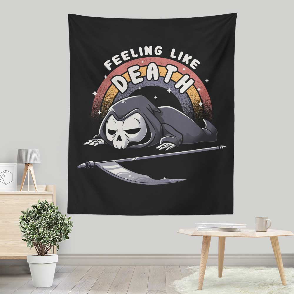 Feeling Like Death - Wall Tapestry