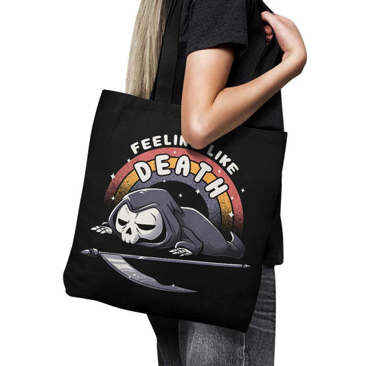 Feeling Like Death - Tote Bag