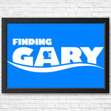 Finding Gary - Posters & Prints